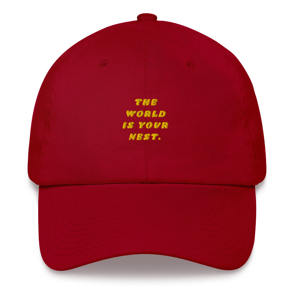 The World Is Your Nest Hat