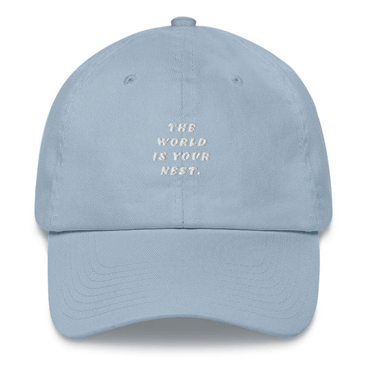 The World Is Your Nest Hat