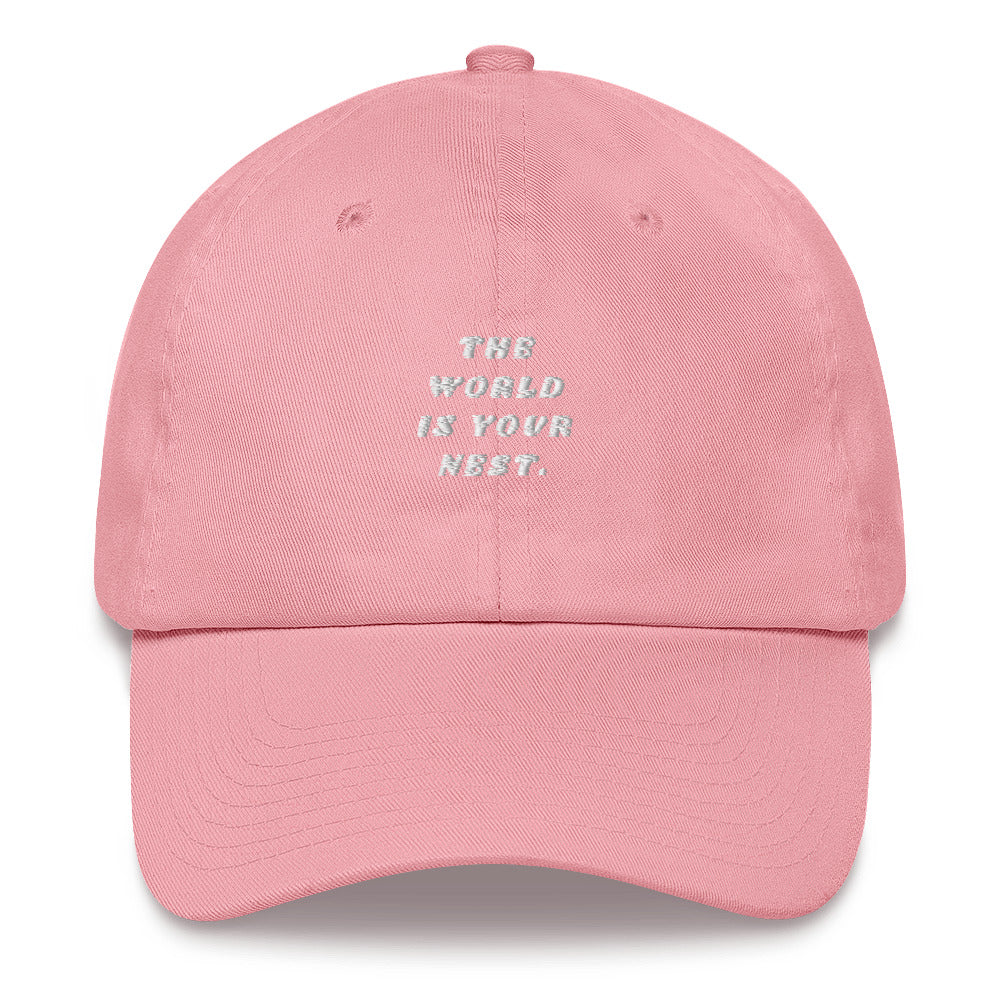 The World Is Your Nest Hat