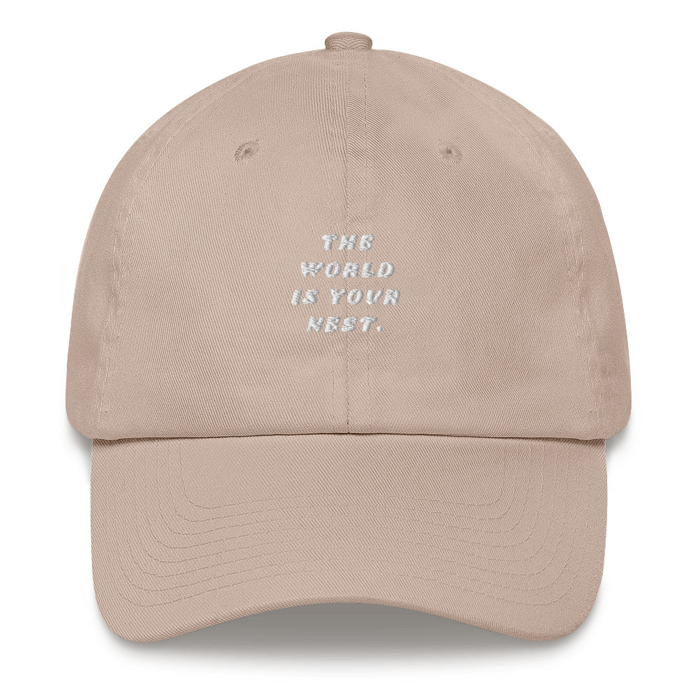 The World Is Your Nest Hat