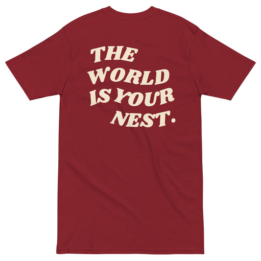 The World Is Your Nest T-Shirt